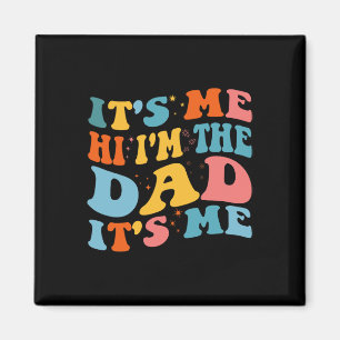 It&#; s Me Hi I&#; m the Vater It&#; s Me Funny Fu Magnet