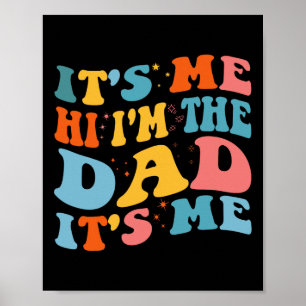 It&#; s Me Hi I&#; m the Vater It&#; s Me Funny Fu Poster