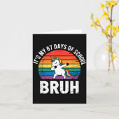 It’s My 67 Days Of School Bruh Funny 67 Meme  Karte (Gelbe Blume)