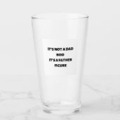 it’s not a dad bod it’s a father figure glas (Vorderseite)
