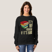 It s Not Hoarding If It s Books Sweatshirt (Vorne ganz)