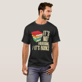 It s Not Hoarding If It s Books T-Shirt (Vorne ganz)