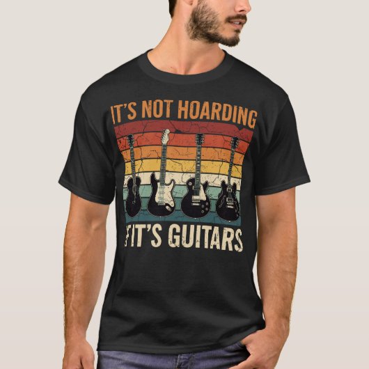 It’s Not Hoarding If It’s Guitars Funny Guitar T-Shirt (Vorderseite)