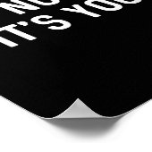 It’s Not You It’s Me Ironic Quote Insult Poster (Ecke)