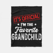 It&#; s Offiziell I&#; m the favorite grandchild f Fleecedecke (Vorderseite)