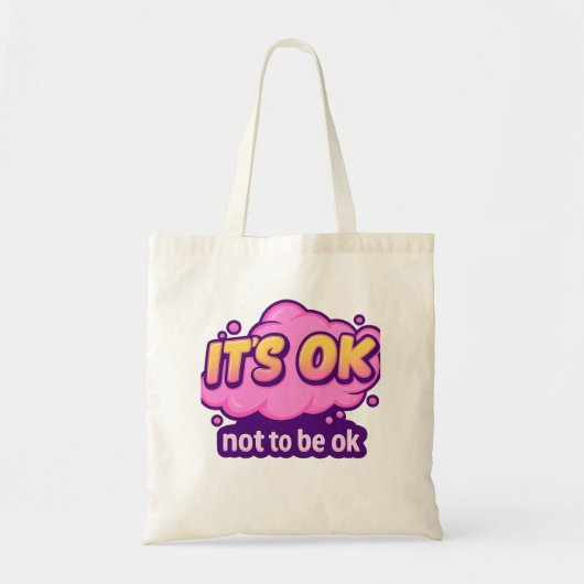 It’s OK Not to Be OK – Mental Health Awareness Tragetasche (Vorne)