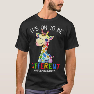 It s Ok To Be Different Adorable Giraffe Autism Aw T-Shirt