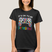 It s Ok To Be Different Games Controller Autism Aw T-Shirt (Vorderseite)