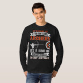 It s okay if you don t like archery T-Shirt (Vorne ganz)