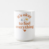 It’s Okay To Feel Everything shirt Mental Health  Kaffeetasse (Mittel)