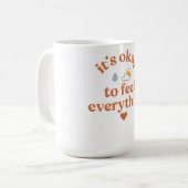 It’s Okay To Feel Everything shirt Mental Health Kaffeetasse (Vorderseite Links)