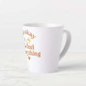 It’s Okay To Feel Everything shirt Mental Health Milchtasse (Rechte Ecke)