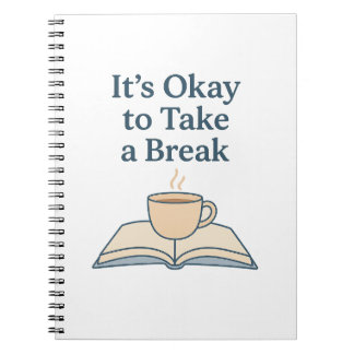 It’s Okay to Take a Break Notizblock