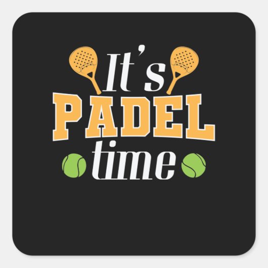 It’s Padel Time Sport Quadratischer Aufkleber (Vorderseite)