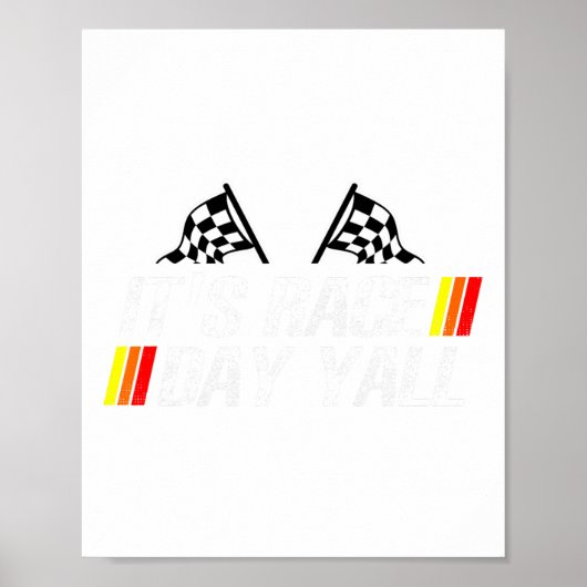 It&#; s Race Day Yall Funny Racing Drag Car Truck Poster (Vorne)