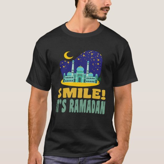 It s Ramadan Bro Smile Muslim s Fasting Month Rama T-Shirt (Vorderseite)