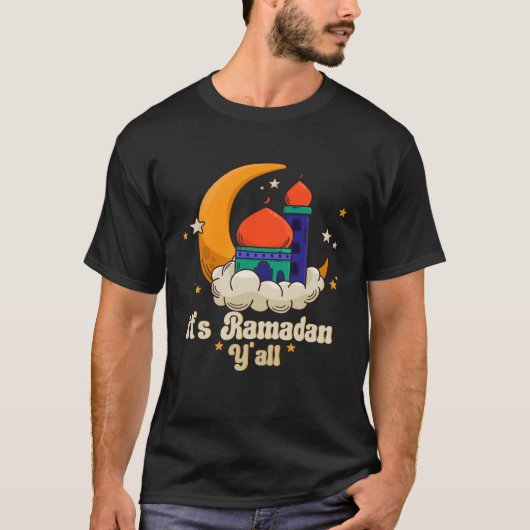 It s Ramadan Y all Ramadan Mubarak Fasting Muslim T-Shirt (Vorderseite)
