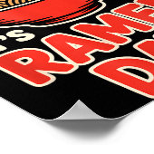 It’s Ramen Day Asian Food Noodles Soup Bowl Cuisin Poster (Ecke)