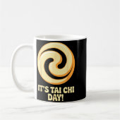 It’s Tai Chi Day Martial Arts Wellness Meditation  Kaffeetasse (Links)