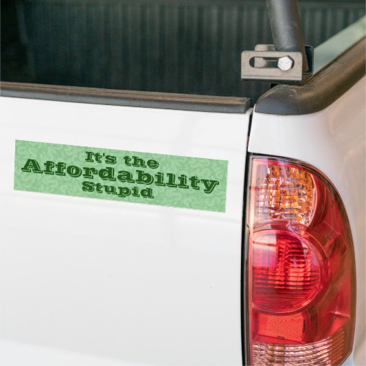 It’s the Affordability Stupid Autoaufkleber (Auf Lkw)