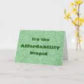It’s the Affordability Stupid Karte (Gelbe Blume)