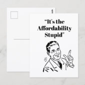 It’s the Affordability Stupid Postkarte (Vorne/Hinten)