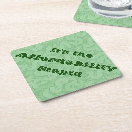 It’s the Affordability Stupid Untersetzer (angewinkelt)