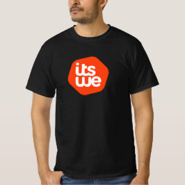 It 's We! T-Shirt