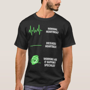 IT Support Engineer Worker Computer Information Te T-Shirt