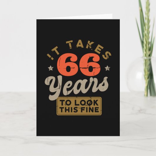 It takes 66 Years to look this fine Greeting  Card Karte (Vorderseite)