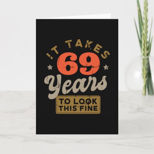 It takes 69 Years to look this Greeting Card Karte (Vorderseite)
