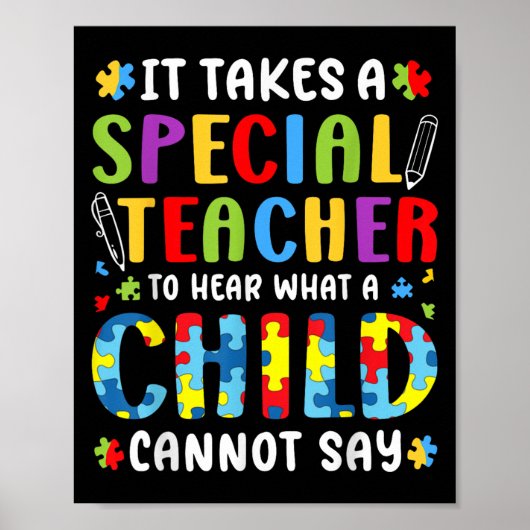 It Takes A Special Teacher To Hear What A Child Ca Poster (Vorne)