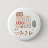 It Takes A Village Baby Shower Auntie To Be Button (Vorderseite)