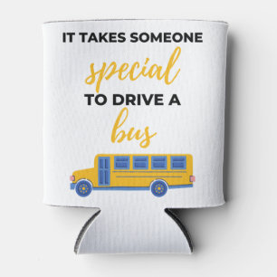 It Takes Someone Special to Drive a Bus bl Dosenkühler