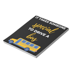 It Takes Someone Special to Drive a Bus Notizblock