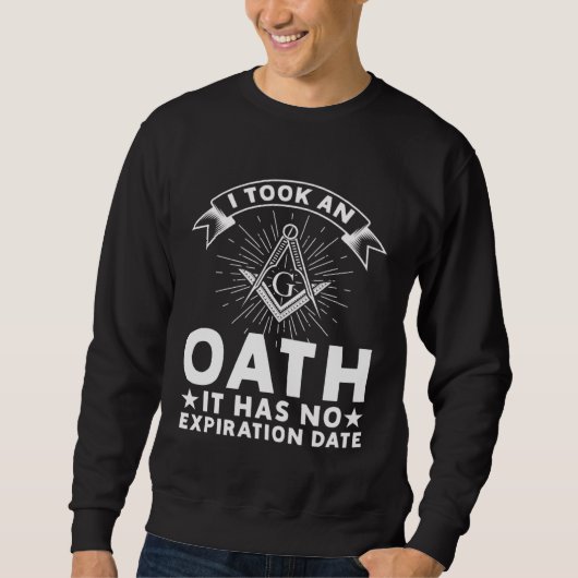 It Took An Oath Masonic Master Square And Compass  Sweatshirt (Vorderseite)