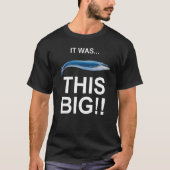 It Was This Big Fishing Gag Hilarious Funniest T-Shirt (Vorderseite)
