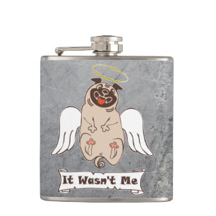 It Wasn't Me angel pug funny quote Flachmann
