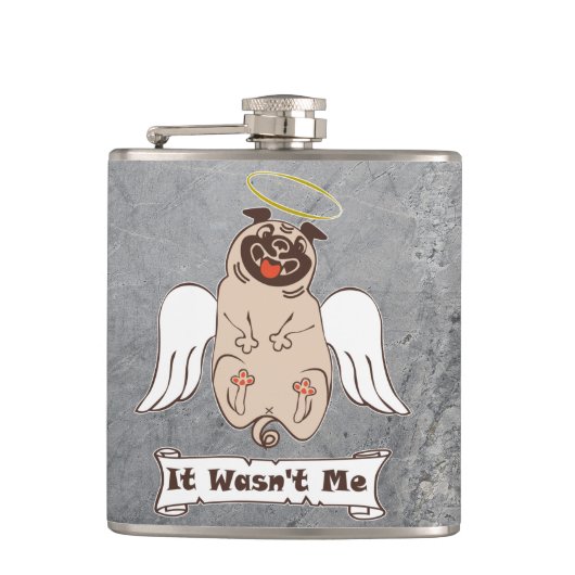 It Wasn't Me angel pug funny quote    Flachmann (Vorderseite)