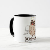 It Wasn't Me angel pug funny quote Tasse (Vorderseite Links)