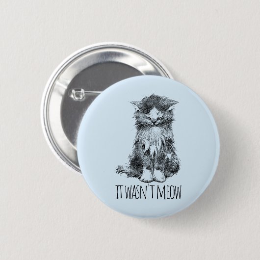 It Wasn't Meow Cute Fluffy Kitten Button (Vorne & Hinten)