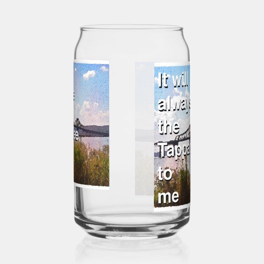 It will always be the Tappan Zee to me Dosenglas (Rechts)