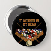 It Worked in My Head Billiards Gift 8-Ball Pool Button (Vorne & Hinten)
