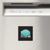 It X27 S Flat Bro Funny Flat Earth Society T Shi T Magnet (In Situ (Geschirrspüler))