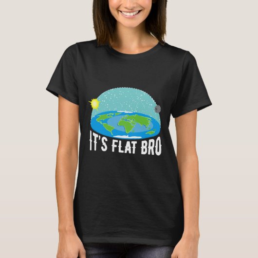 It X27 S Flat Bro Funny Flat Earth Society T Shi T T-Shirt (Vorderseite)