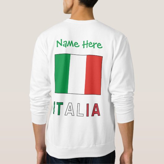 Italia e Bandiera Italiana con il Tuo Nome Sweatshirt (Rückseite)