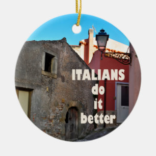 Italians do it better keramikornament