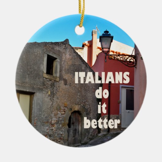 Italians do it better keramikornament (Vorne)
