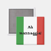 Italien - Ah Mannaggia! Magnet (Vorderseite/Rückseite)