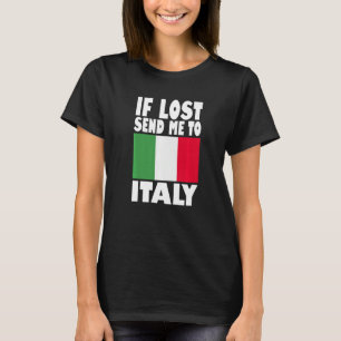 Italien-Flaggen-Design Wenn verloren, schicken Sie T-Shirt